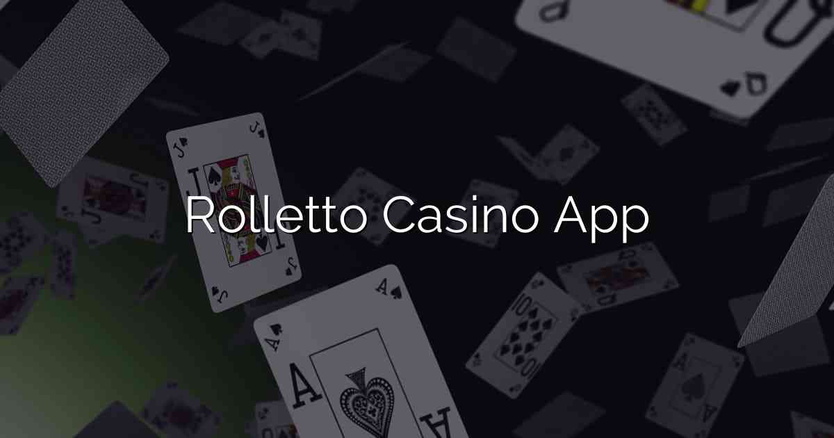 Rolletto Casino App