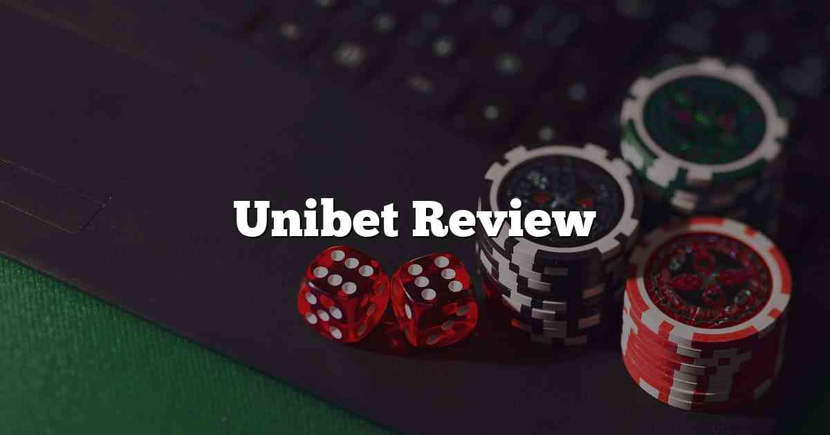 Unibet Review